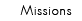 Missions